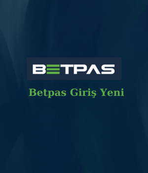 betpas giriş yeni