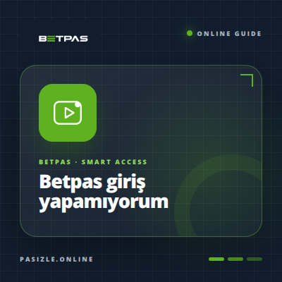 Betpas giriş yapamıyorum Betpas öne çıkan görsel