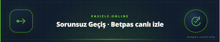 Sorunsuz Geçiş · Betpas canlı izle | pasizle.online Sorunsuz Geçiş · Betpas canlı izle - pasizle.online