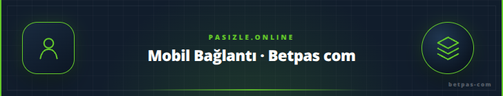 Mobil Bağlantı · Betpas com | pasizle.online Mobil Bağlantı · Betpas com - pasizle.online