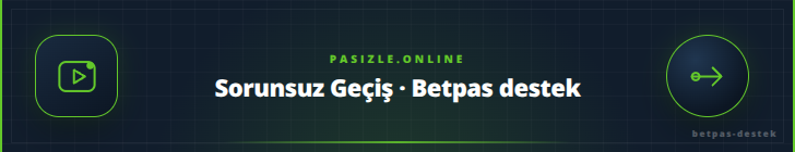 Sorunsuz Geçiş · Betpas destek - pasizle.online