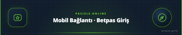 Mobil Bağlantı · Betpas Giriş | pasizle.online Mobil Bağlantı · Betpas Giriş - pasizle.online