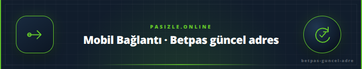 Mobil Bağlantı · Betpas güncel adres | pasizle.online Mobil Bağlantı · Betpas güncel adres - pasizle.online