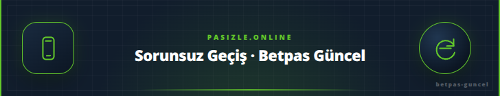 Sorunsuz Geçiş · Betpas Güncel | pasizle.online Sorunsuz Geçiş · Betpas Güncel - pasizle.online