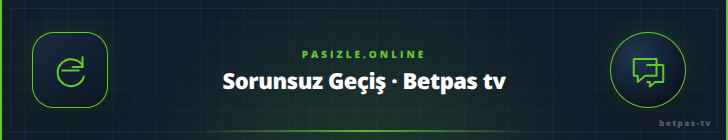 Sorunsuz Geçiş · Betpas tv - pasizle.online