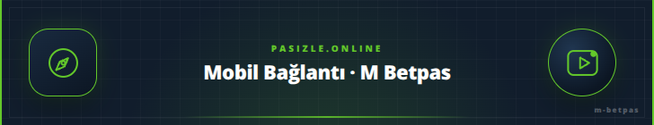 Mobil Bağlantı · M Betpas | pasizle.online Mobil Bağlantı · M Betpas - pasizle.online