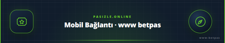 Mobil Bağlantı · www betpas - pasizle.online